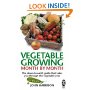 Vegetable Growing Month-by-month: The Down-to-earth Guide That Takes You Through the Vegetable Year