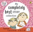 My Completely Best Story Collection (Charlie & Lola)