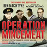 Operation Mincemeat (Unabridged) by Ben Macintyre