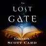 The Lost Gate (Unabridged) by Orson Scott Card