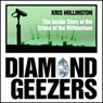 Diamond Geezers: The Inside Story of the Crime of the Millennium (Unabridged) by Kris Hollington