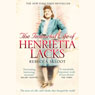 The Immortal Life of Henrietta Lacks (Unabridged) by Rebecca Skloot