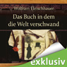 Hrbuch Das Buch in dem die Welt verschwand