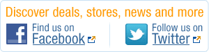 Be the first to know about great deals, new stores, services and more. Find us on Facebook and follow us on Twitter.