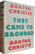 They Came To Baghdad by Agatha Christie (1951)