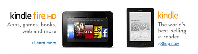 Kindle Fire HD and Kindle. Now available from Amazon.in