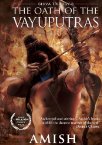 The Oath of the Vayuputras (Shiva Trilogy)