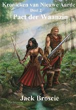 Pact der Waanzin (Kronieken van Nieuwe Aarde Book 2)