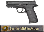 See the M&P In Action Watch the DVD from Smith & Wesson