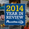 PoliceOne Year in Review 2014