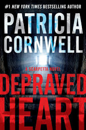 Depraved Heart: A Scarpetta Novel