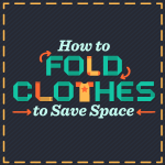 How to Fold Clothes to Save Space