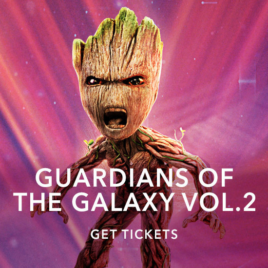 GOTG2 Groot - Get Tickets