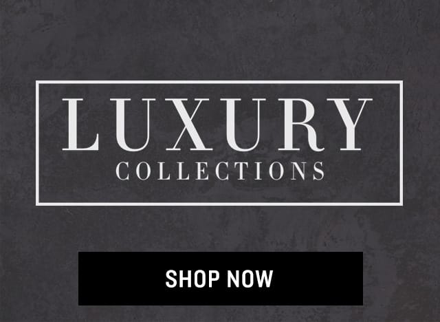 Shop Luxury Collections