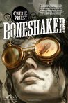 Boneshaker by Cherie Priest