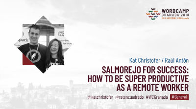 Kat Christofer y Raúl Antón: Salmorejo for Success: How to Be Super Productive as a Remote Worker