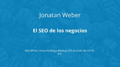 Jonatan Weber: El SEO de los negocios