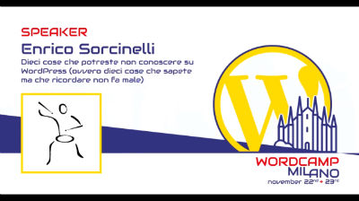 Enrico Sorcinelli: Dieci cose che potreste non conoscere su WordPress