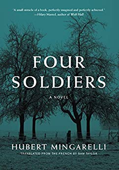 Four Soldiers: A Novel by [Mingarelli, Hubert]