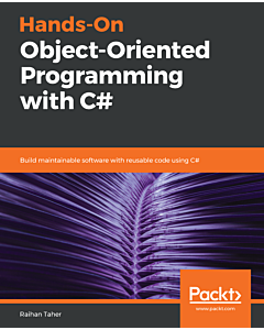 Hands-On Object-Oriented Programming with C#