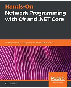 Hands-On Network Programming with C# and .NET Core