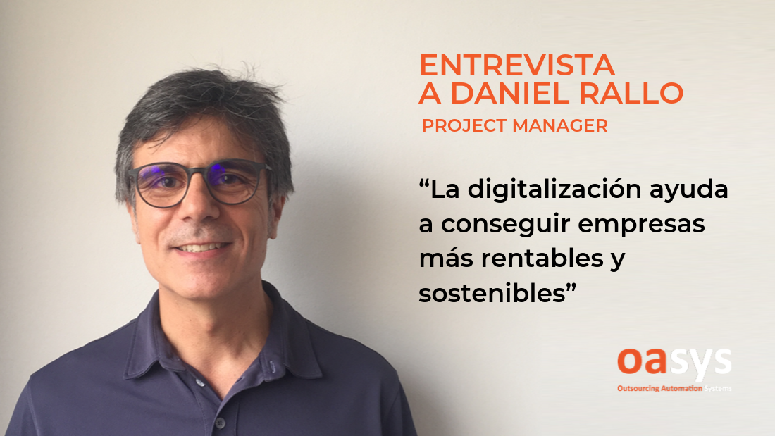 Entrevista a Daniel Rallo, Project Manager de Oasys