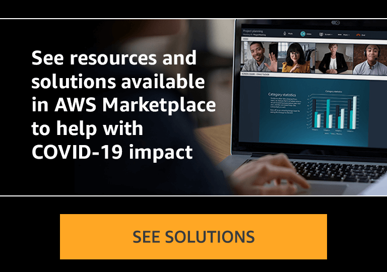 See resources and solutions available in AWS Marketplace to help with impact of COVID-19