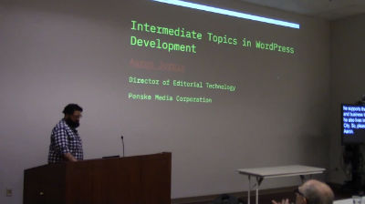 Aaron Jorbin: Intermediate Topics in WordPress Development