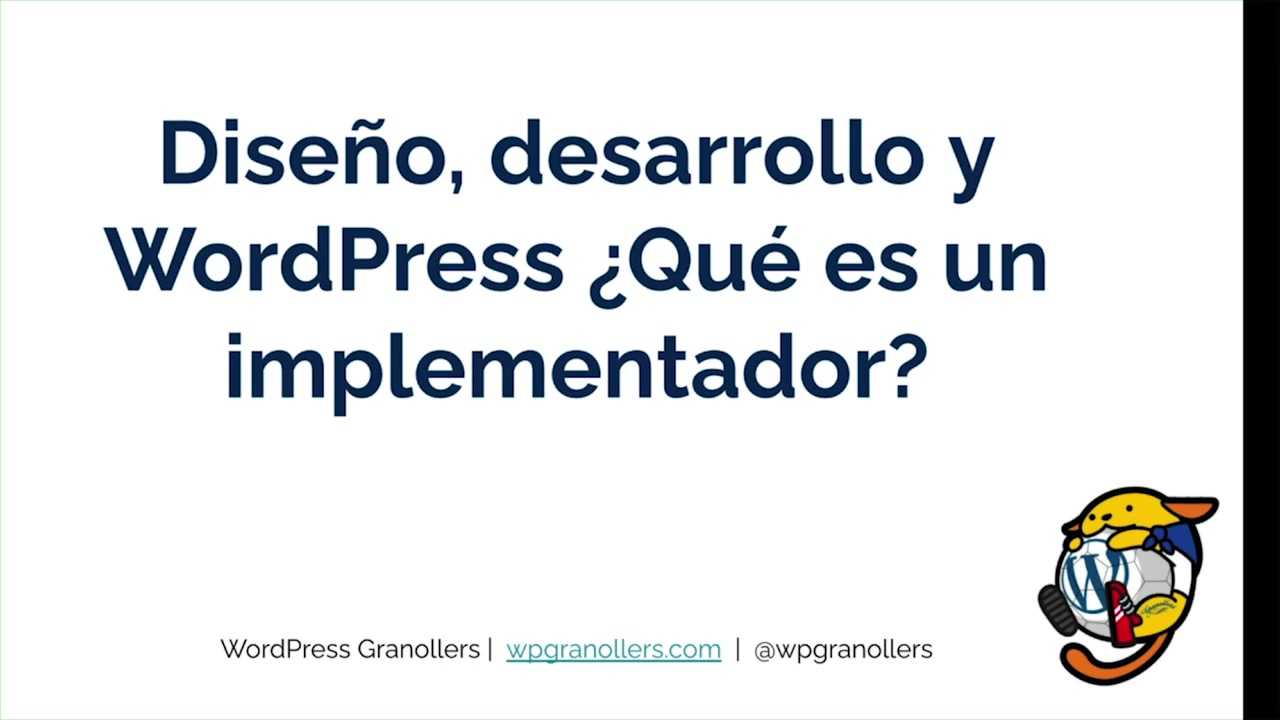 Adrián Cobo y Raúl Martínez: Diseño, desarrollo y WordPress ¿Qué es un implementador?