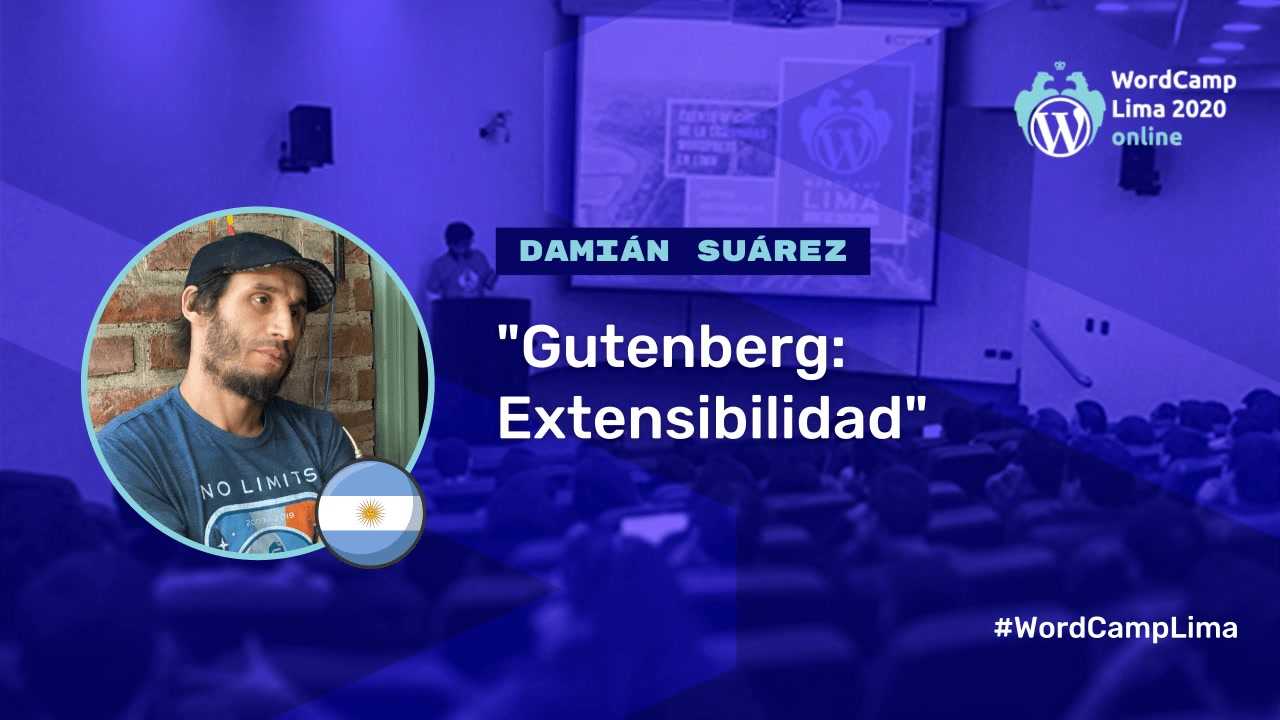 Damián Suárez: Gutenberg - Extensibilidad