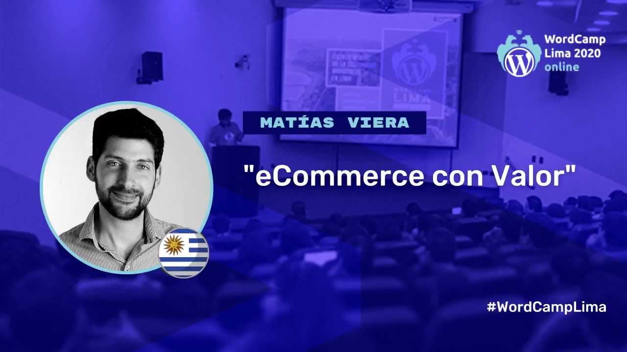 Matías Viera: eCommerce con Valor