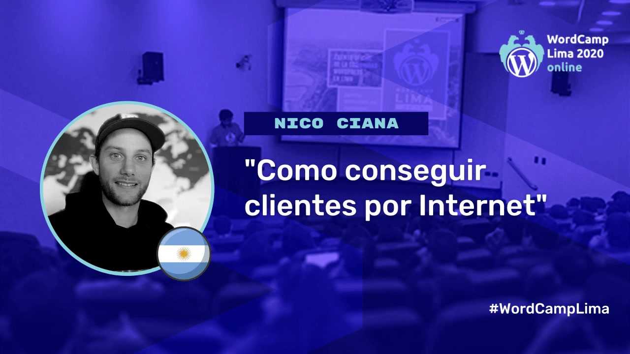 Nico Ciana: Cómo conseguir clientes por Internet