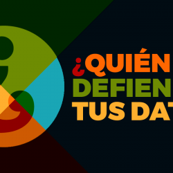 ¿Quién defiende tus datos?