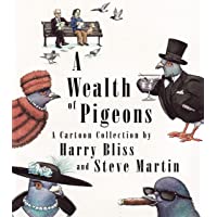 A Wealth of Pigeons: A Cartoon Collection