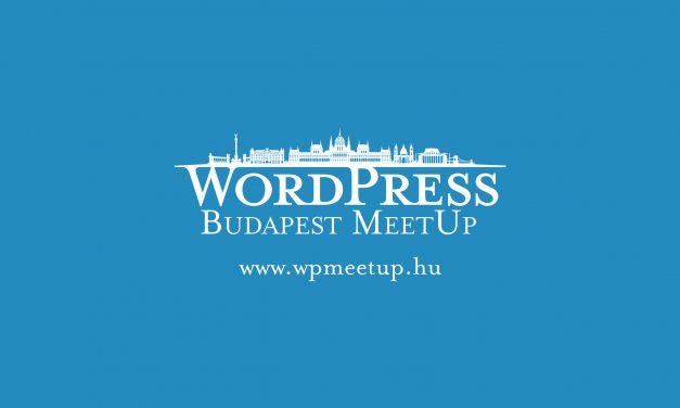 Nézd meg a májusi WordPress MeetUp esemény felvételeit