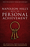 Napoleon Hill's Keys to Personal Achievement: An Official Publication of The Napoleon Hill Foundation