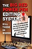 THE BIG RED POWER PEN EDITING SYSTEM: KILL THESE 24 WORDS