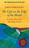 The Cafe on the Edge of the World: A Story About the Meaning of Life