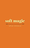 soft magic