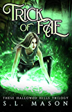 Trick of Fae: New Adult Urban Fantasy - Fairy Tale Nursery Rhyme Retelling (These Hallowed Hills Book 1)