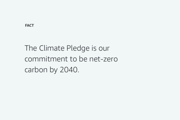 Did you know? The Climate Pledge is our commitment to be net-zero carbon by 2040.