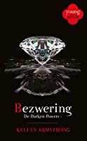 Darkest Powers 1 - Bezwering (Darkest Powers-trilogie)