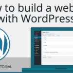 How to build a website with WordPress - Step by step free guide - 2020