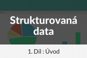 Strukturovaná data I: Úvod