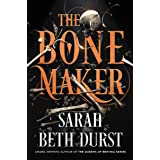 The Bone Maker: A Novel