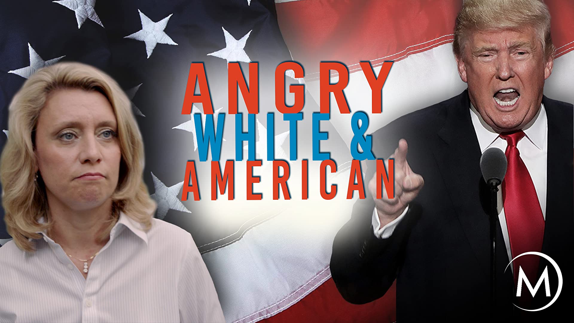 Angry, White and American