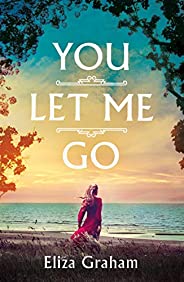 You Let Me Go