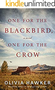 One for the Blackbird, One for the Crow: A Novel