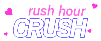 Rush Hour Crush