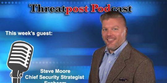 Threatpost podcast Steve moore